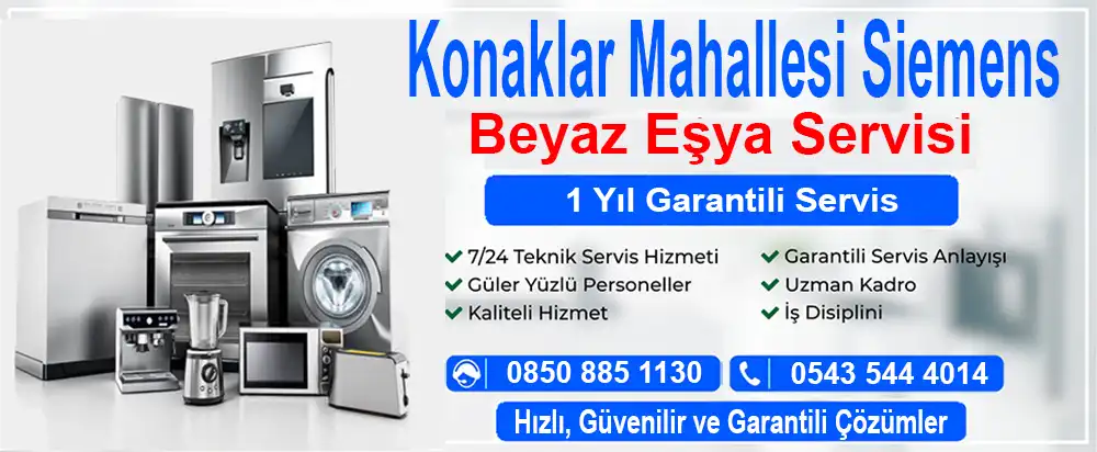 Konaklar Mahallesi Siemens Beyaz Eşya Servisi
