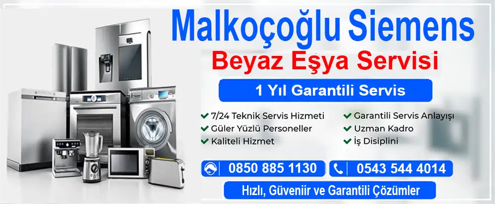 Malkoçoğlu Siemens Beyaz Eşya Servisi